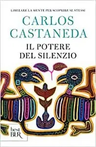silenzio interiore carlos castaneda